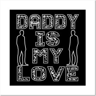 Daddy is my love tee design birthday gift graphic Posters and Art